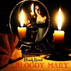 Black Road : Blood Mary
